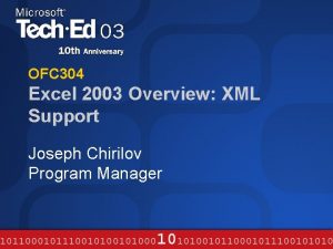 OFC 304 Excel 2003 Overview XML Support Joseph