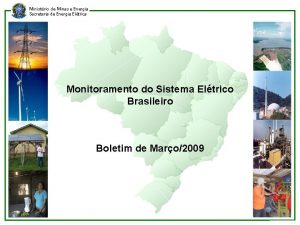 Ministrio de Minas e Energia Secretaria de Energia