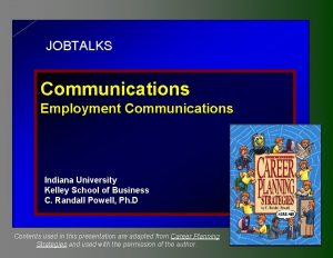 JOBTALKS Communications Employment Communications Indiana University Kelley School