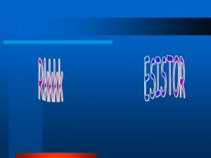 Tentang adalah komponen elektronika yang selalu digunakan dalam