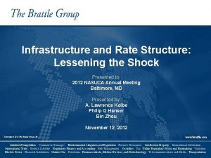 Infrastructure and Rate Structure Lessening the Shock Presented