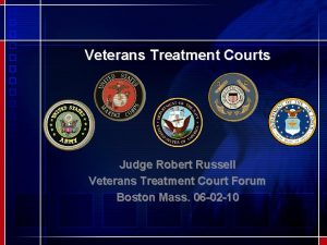 Veterans Treatment Courts Judge Robert Russell Veterans Treatment