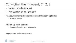 Convicting the Innocent Ch 2 3 False Confessions