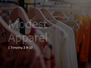 Modest Apparel 1 Timothy 2 9 10 1