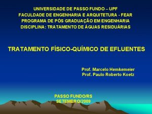 UNIVERSIDADE DE PASSO FUNDO UPF FACULDADE DE ENGENHARIA
