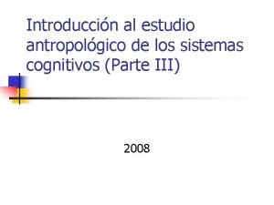 Introduccin al estudio antropolgico de los sistemas cognitivos