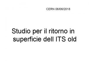 CERN 06062018 Studio per il ritorno in superficie