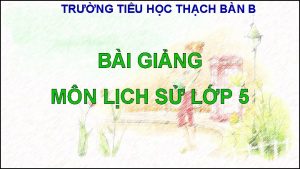 TRNG TIU HC THCH BN B BI GING