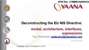 ETSI Doc CYBER16006023 r Deconstructing the EU NIS