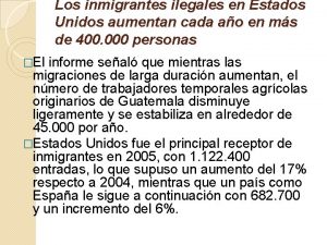 Los inmigrantes ilegales en Estados Unidos aumentan cada