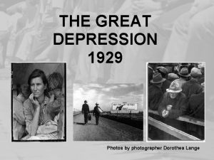 THE GREAT DEPRESSION 1929 Photos by photographer Dorothea