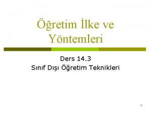 retim lke ve Yntemleri Ders 14 3 Snf