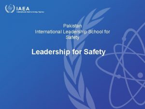 Pakistan International Leadership School for Safety Leadership for