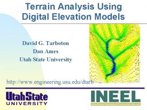 Terrain Analysis Using Digital Elevation Models David G