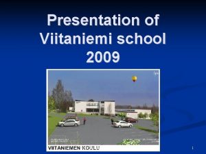 Presentation of Viitaniemi school 2009 www hansjoss chfinnlapril