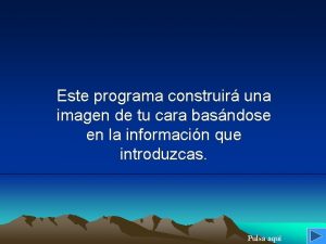 Este programa construir una imagen de tu cara