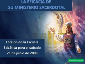 LA EFICACIA DE SU MINISTERIO SACERDOTAL Leccin de