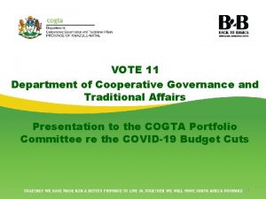 VOTE 11 Department of Cooperative Governance and Traditional