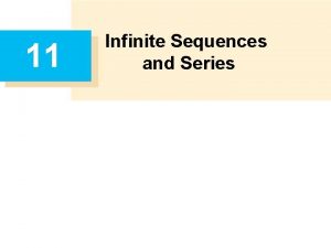11 Infinite Sequences and Series 11 1 Sequences
