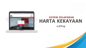 SISTEM PELAPORAN HARTA KEKAYAAN efilling Akun WL Username