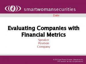 smartwomansecurities Date Evaluating Companies with Financial Metrics Speaker