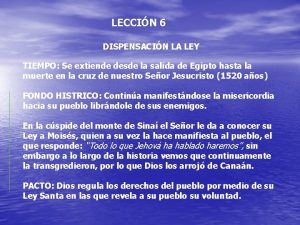 LECCIN 6 DISPENSACIN LA LEY TIEMPO Se extiende