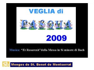 VEGLIA di 2009 Musica Et Resurexitdella Messa in