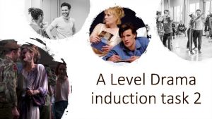 A Level Drama induction task 2 Drama induction