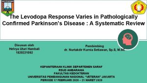 The Levodopa Response Varies in Pathologically Confirmed Parkinsons