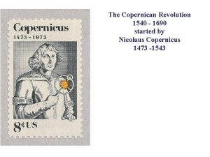 The Copernican Revolution 1540 1690 started by Nicolaus