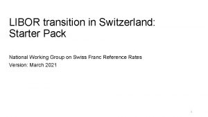 LIBOR transition in Switzerland Starter Pack National Working