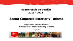 Transferencia de Gestin 2011 2016 Sector Comercio Exterior