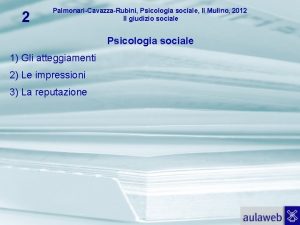 2 PalmonariCavazzaRubini Psicologia sociale Il Mulino 2012 Il