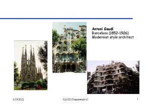 Antoni Gaud Barcelona 1852 1926 Modernist style architect