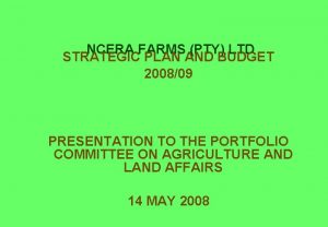 NCERA FARMS PTY LTD STRATEGIC PLAN AND BUDGET