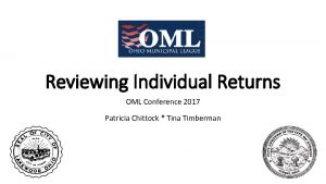 Reviewing Individual Returns OML Conference 2017 Patricia Chittock