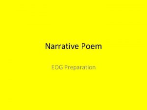 Narrative Poem EOG Preparation What is a narrative