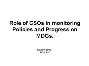 Role of CSOs in monitoring Policies and Progress