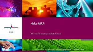 Haka MFA Multi Factor Authentication provided by the