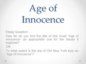 Age of Innocence Essay Question How far do