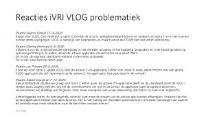 Reacties i VRI VLOG problematiek Reactie Swarco Freek