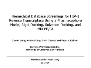 Hierarchical Database Screenings for HIV1 Reverse Transcriptase Using