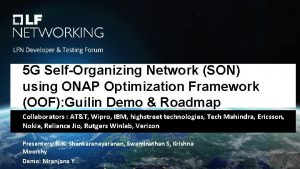 5 G SelfOrganizing Network SON using ONAP Optimization