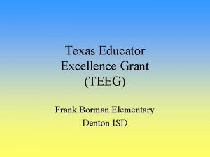 Texas Educator Excellence Grant TEEG Frank Borman Elementary