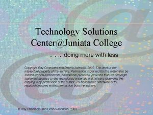 Technology Solutions CenterJuniata College doing more with less