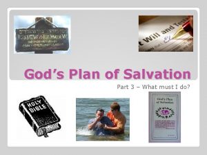 Gods Plan of Salvation Part 3 What must