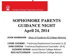 SOPHOMORE PARENTS GUIDANCE NIGHT April 24 2014 JOHN