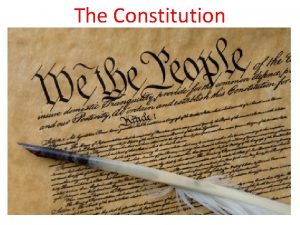 The Constitution Articles of the Constitution The Six