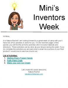 Minis Inventors Week Hi Minis It is Nature