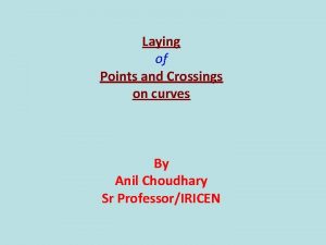 Laying of Points and Crossings on curves By Laying of Points and Crossings on curves By